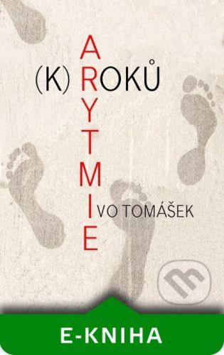Arytmie (k)roků - Ivo Tomášek