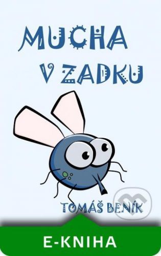 Mucha v zadku - Tomáš Beník