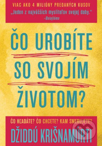 Čo urobíte so svojím životom? - Džiddú Krišnamúrti