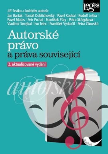 Srstka Jiří a kolektiv: Autorské právo a práva související