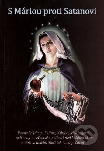 S Máriou proti Satanovi - Mária Vicenová