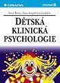 Dětská klinická psychologie - Pavel Říčan, Dana Krejčířová a kolektiv