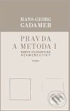 Pravda a metoda I. - Hans-Georg Gadamer