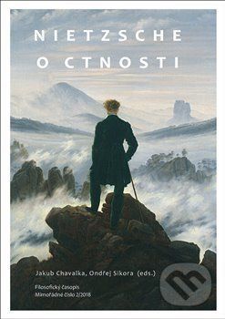 Nietzsche o ctnosti - Jakub Chavalka