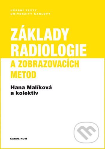Základy radiologie a zobrazovacích metod - Hana Malíková