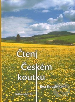 Čtení o Českém koutku - Eva Koudelková