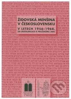 Židovská menšina v Československu v letech 1956 - 1968 -