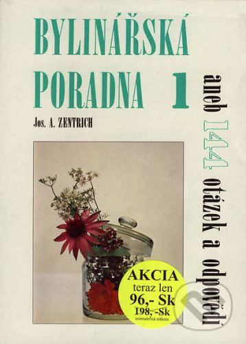 Bylinářská poradna 1 - Josef A. Zentrich