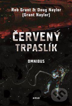 Červený trpaslík - Omnibus - Rob Grant, Doug Naylor, Grant Naylor
