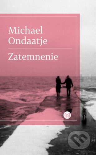 Zatemnenie - Michael Ondaatje
