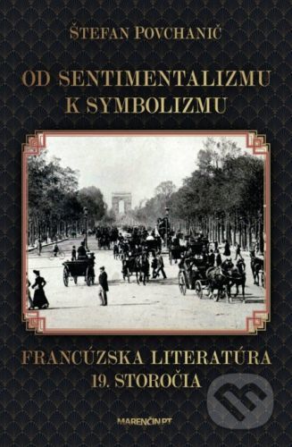 Od sentimentalizmu k symbolizmu - Štefan Povchanič