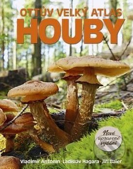 Ottův velký atlas: Houby - Jiří Baier, Ladislav Hagara