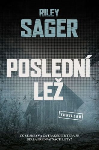 Sager Riley: Poslední lež