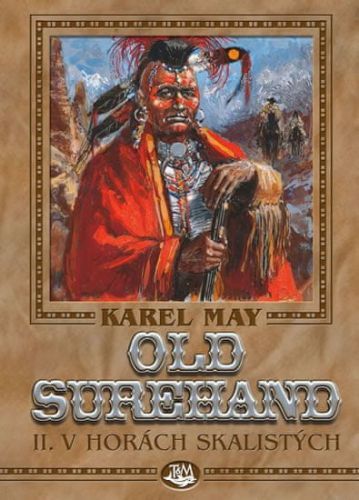 May Karel: Old Surehand II. - V horách Skalistých
