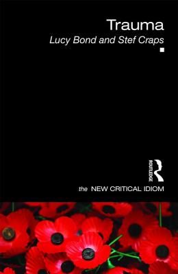 Trauma (Bond Lucy (University of Westminster UK))(Paperback / softback)