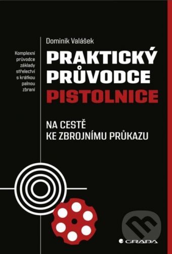 E-kniha: Praktický průvodce pistolnice od Valášek Dominik