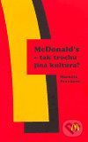 McDonald's - tak trochu jiná kultura? - Markéta Pravdová