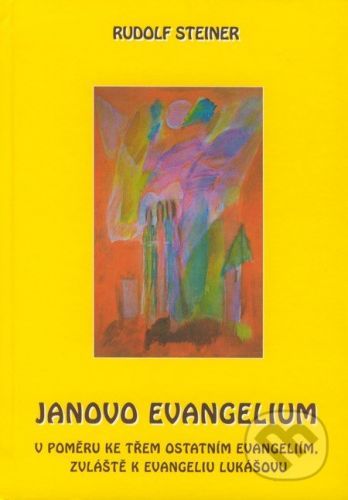 Janovo evangelium - Rudolf Steiner