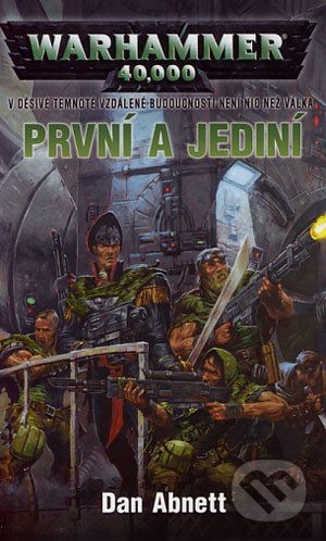 Warhammer 40 000: První a jediní - Dan Abnett
