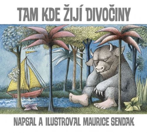 Sendak Maurice: Tam, kde žijí divočiny