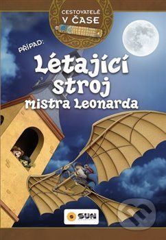 Cestovatelé v čase: Létající stroj mistra Leonarda