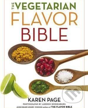 The Vegetarian Flavor Bible - Karen Page