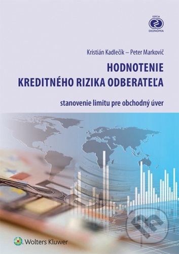 Hodnotenie kreditného rizika odberateľa - Kristián Kadlečík, Peter Markovič
