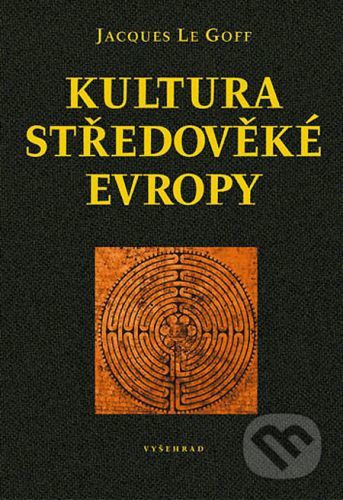 Kultura středověké Evropy - Jacques Le Goff