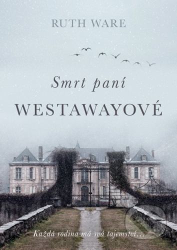 Smrt paní Westawayové - Ruth Ware