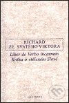 Kniha o vtěleném Slově / Liber de Verbo incarnato - ze Svatého Vikt Richard