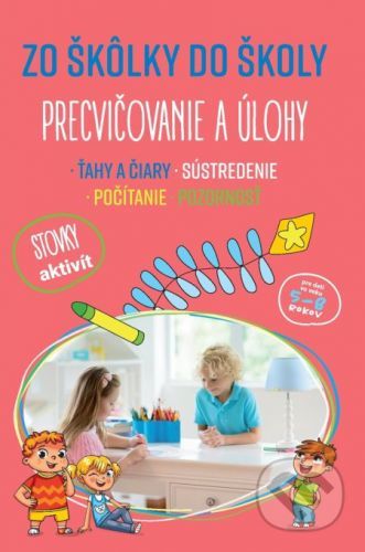 Zo škôlky do školy: Precvičovanie a úlohy -