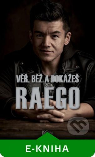 Věř, běž a dokážeš - Ladislav Raego Pham