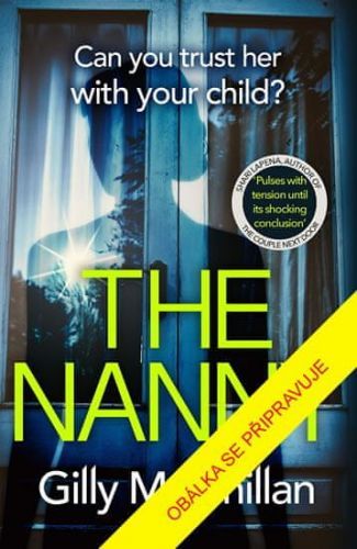 Macmillanová Gilly: Chůva