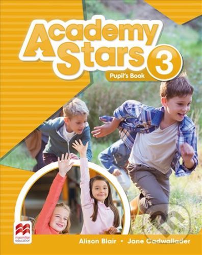Academy Stars 3 - Pupil's Book - Alison Blair