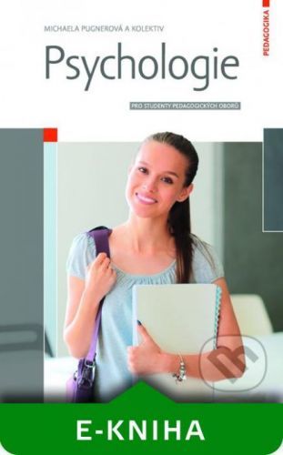 Psychologie - Michaela Pugnerová a kolektiv