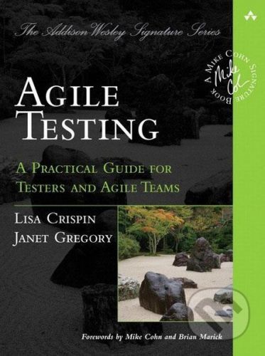 Agile Testing - Lisa Crispin, Janet Gregory