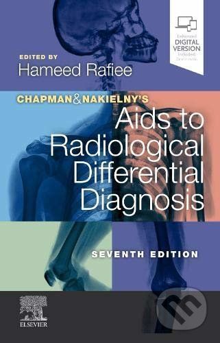 Chapman and Nakielny's Aids to Radiological Differential Diagnosis - Hameed Rafiee