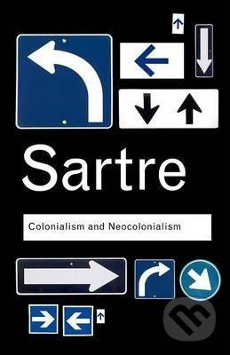 Colonialism and Neocolonialism - Jean-Paul Sartre