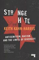 Strange Hate - Antisemitism, Racism and the Limits of Diversity (Kahn-Harris Keith)(Paperback / softback)