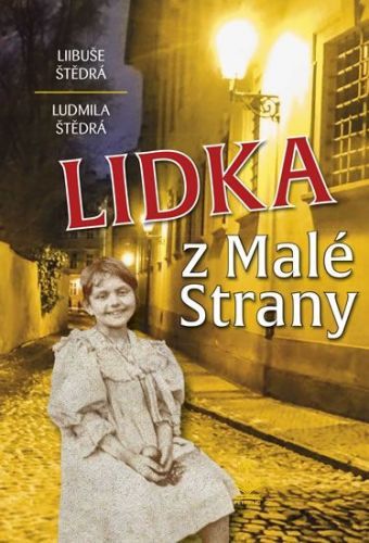 Štědrá Libuše, Štědrá Ludmila,: Lidka z Malé Strany