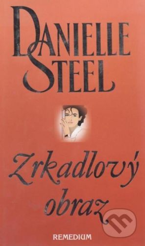 Zrkadlový obraz - Danielle Steel