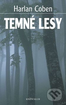 Temné lesy - Harlan Coben