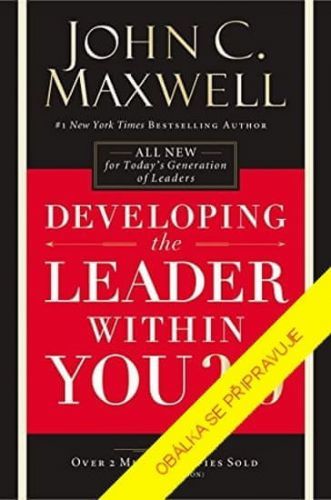 Maxwell John C.: Rozvíjejte v sobě lídra 2.0