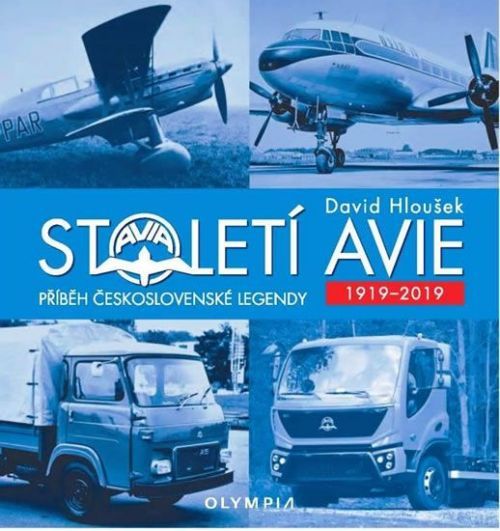 Hloušek David: Století Avie - Příběh československé legendy 1919-2019