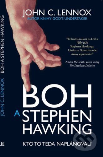 Boh a Stephen Hawking - John C. Lennox