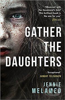 Gather the Daughters - Jennie Melamed