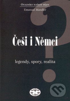 Češi i Němci - Emanuel Mandler