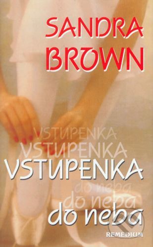 Vstupenka do neba - Sandra Brown