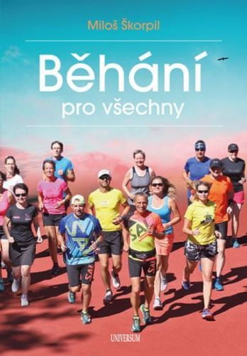 Škorpil Miloš: Běhání pro všechny