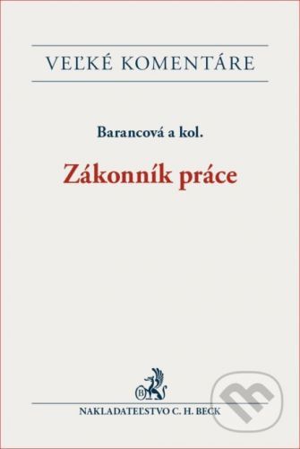 Zákonník práce - Helena Barancová a kolektív